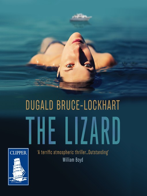Title details for The Lizard by Dugald Bruce-Lockhart - Available